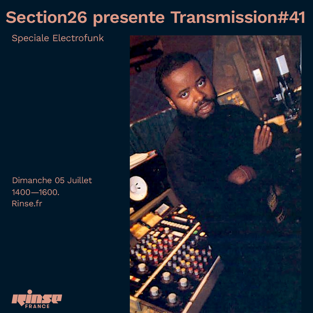 Transmission#41 – Spéciale Electrofunk - Section26