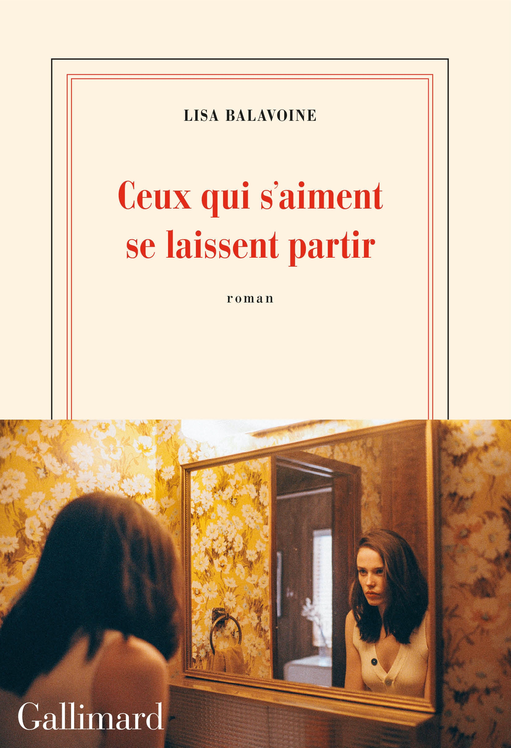 Lisa Balavoine, Ceux qui s'aiment se laissent partir, Gallimard