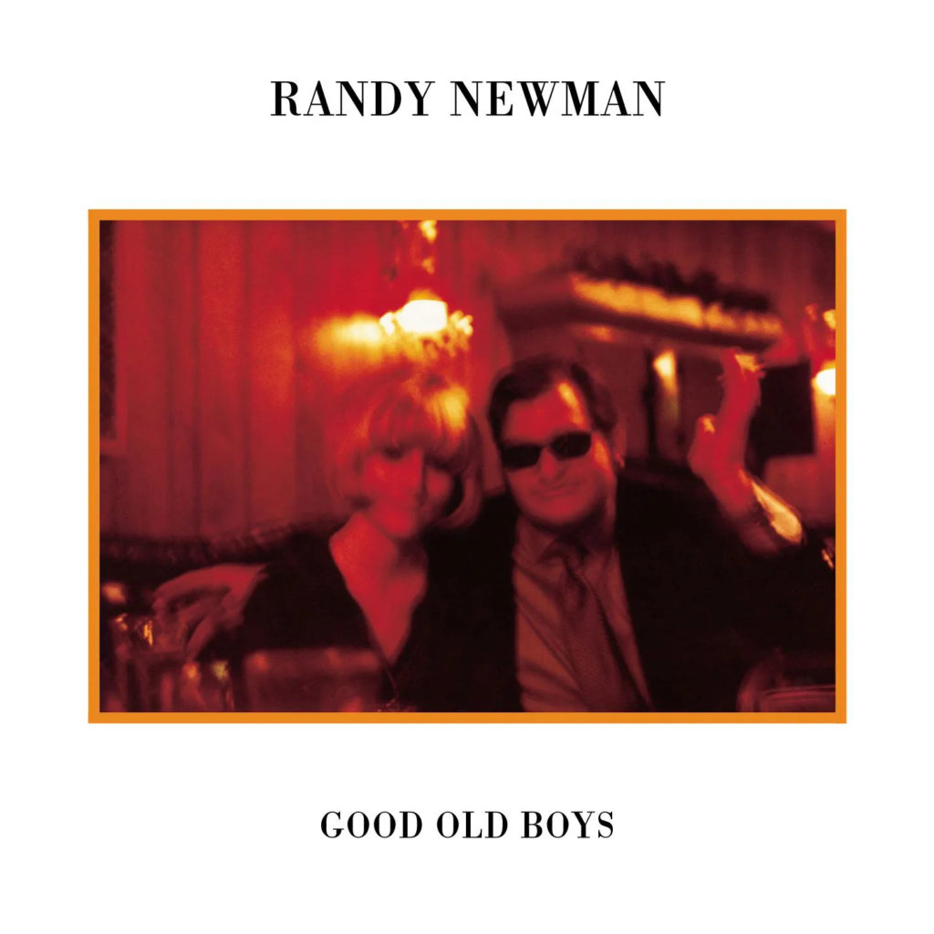 Randy Newman, Good Old Boys