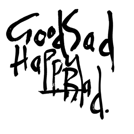 good sad happy bad