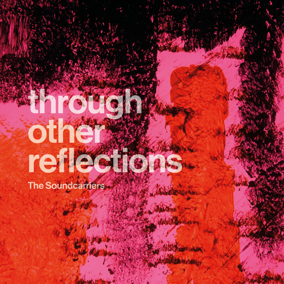 pochette The Soundcarriers "Through Other Reflections (2024)