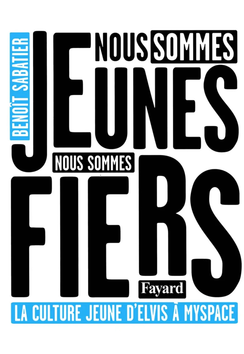 Benoît Sabatier – Nous sommes jeunes, nous sommes fiers