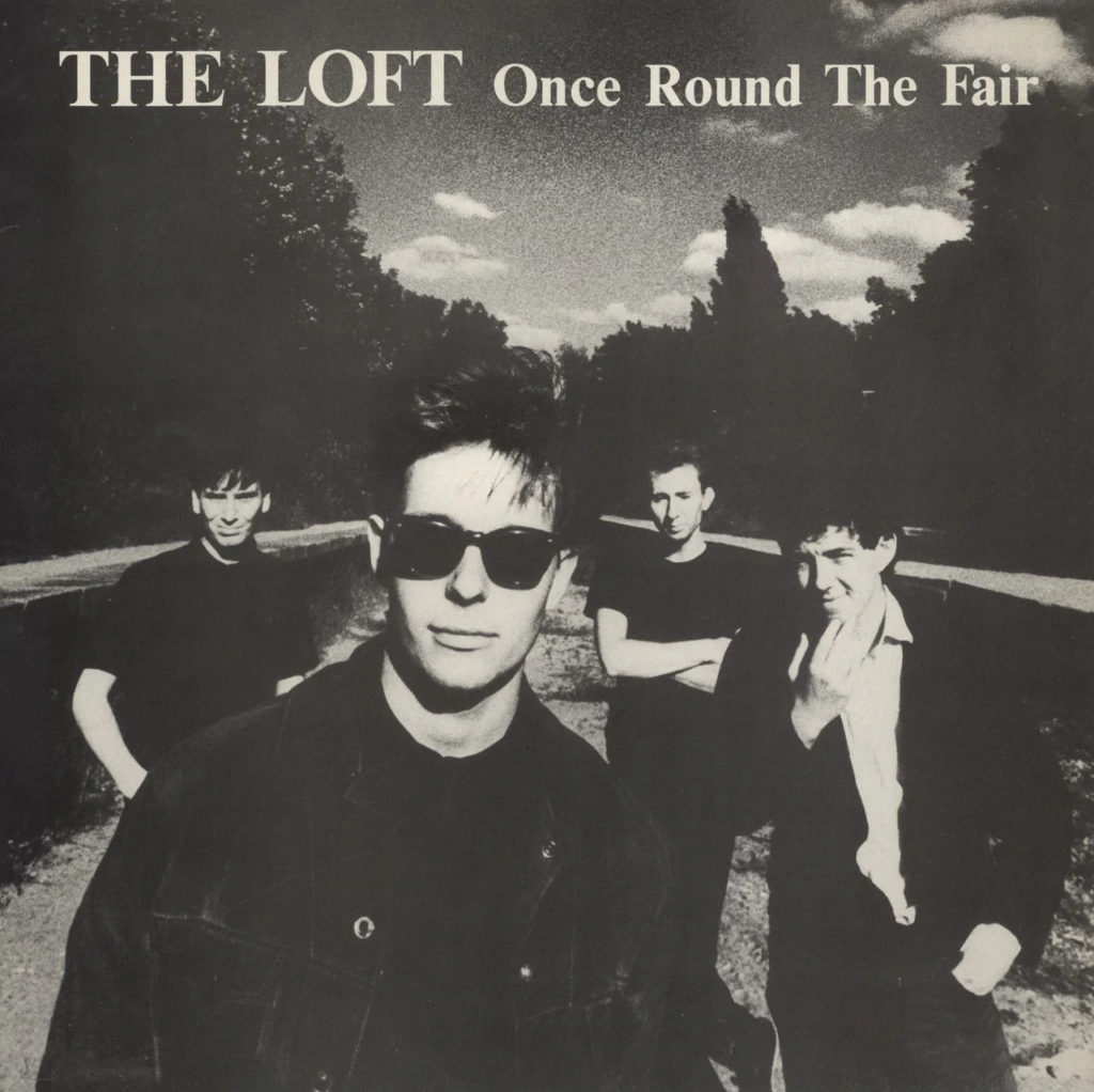 the-loft-1982-1985-once-round-the-fair