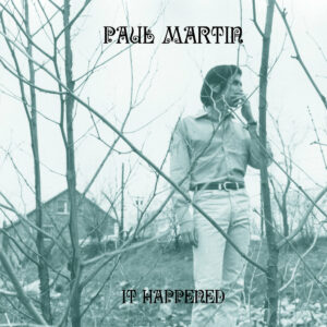 It Happened paul martin